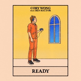 Ready (feat. Ben Rector) Cory Wong
