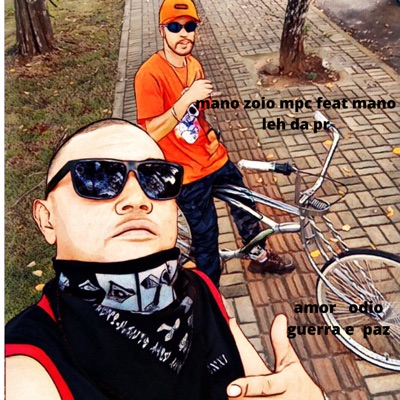 Amor Odio Guerra Paz (feat. mano leh da pr) - Single