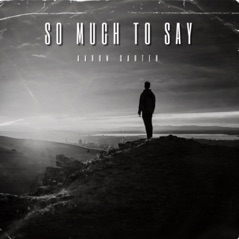 So Much to Say - Single