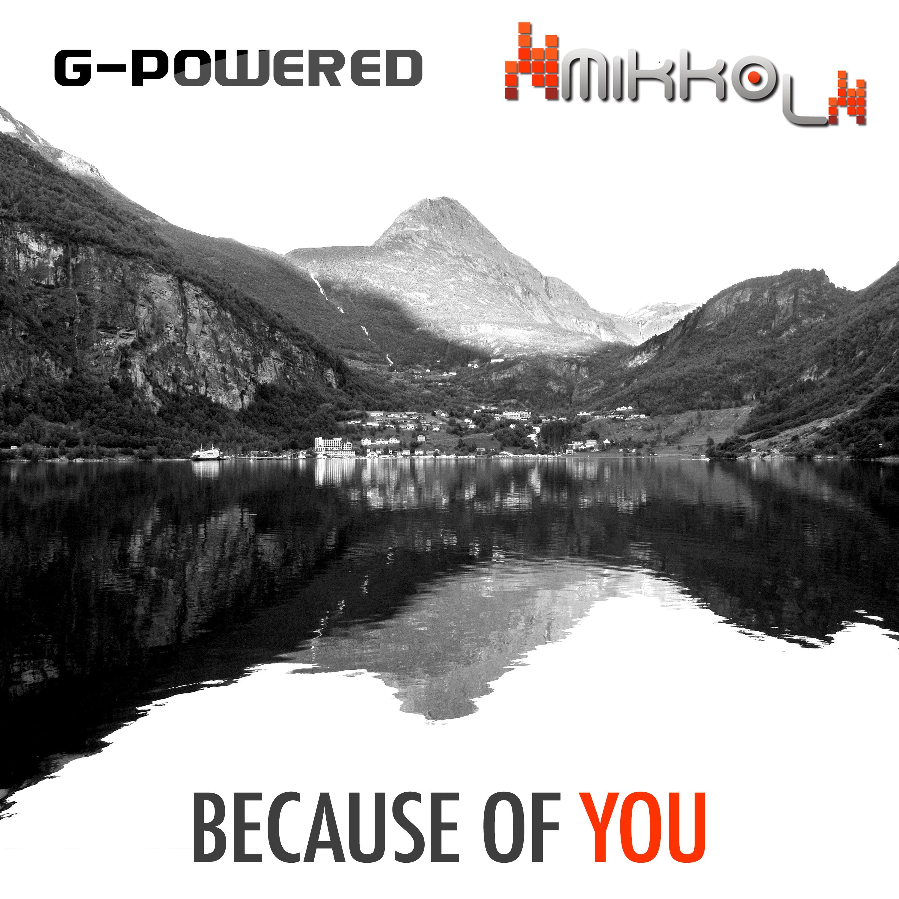 G-Powered - Because of You (feat. Mikko L)