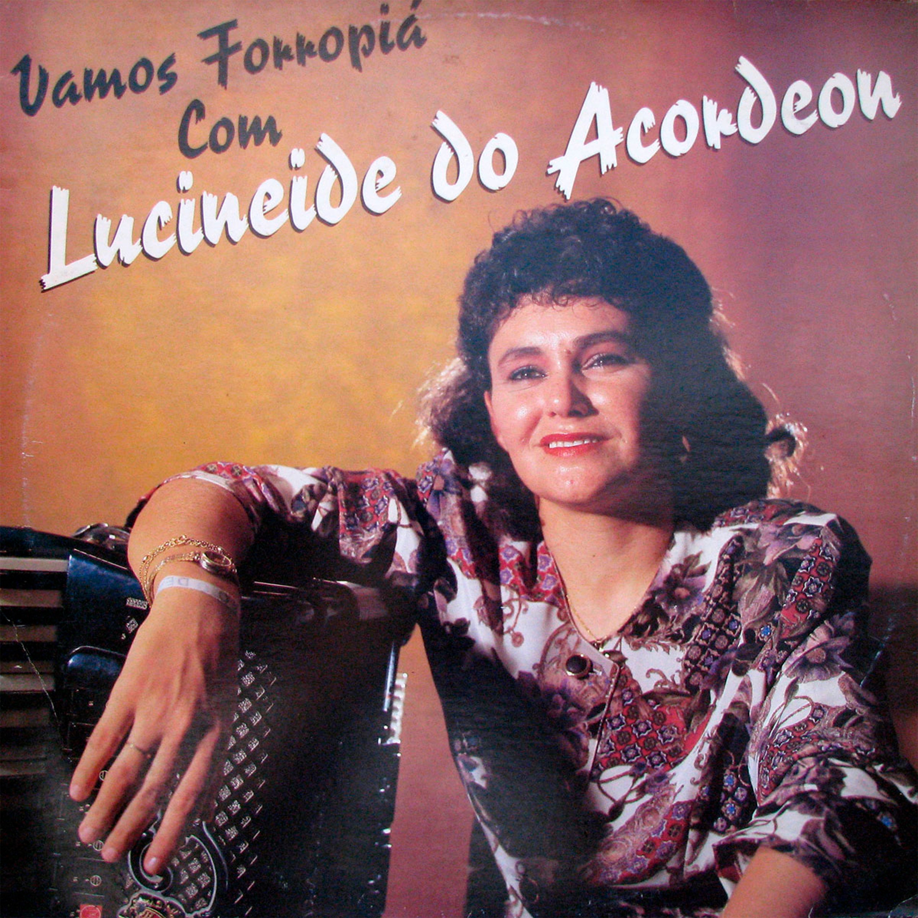 Vamos Forropiá Com Lucineide do Acordeon