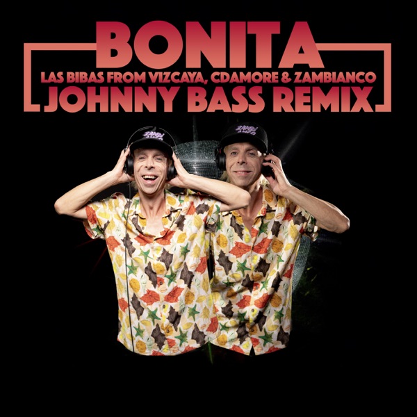 Bonita (Remixes, Pt. 1) - Single