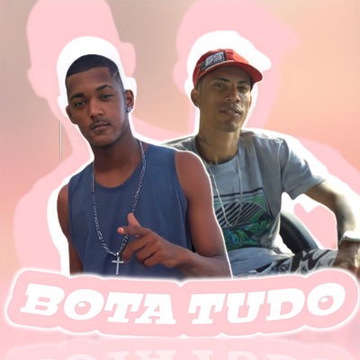 Bota Tudo (feat. Mc Belly) - Single