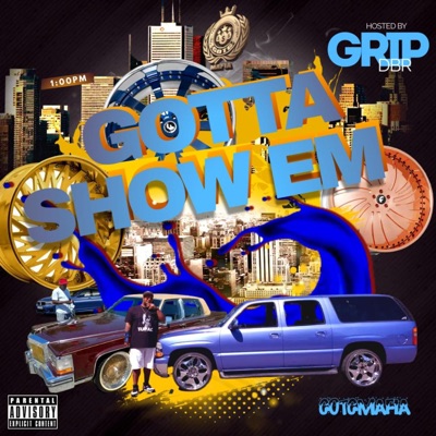 Gotta Show Em (Naptown Anthem) - Single