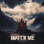 Watch Me - Single