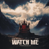 Watch Me - Single - TXSH & Easy McCoy