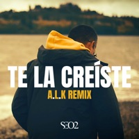 Te la Creíste (A.L.K Remix) - Single - Seo2 & A.L.K