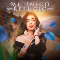 Mi Único Refugio - Single - Alma y su guitarra