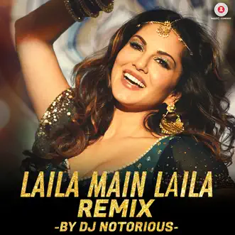 Laila Main Laila Remix by DJ Notorious - Single by Kalyanji-Anandji & Ram Sampath album reviews, ratings, credits