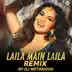 Laila Main Laila Remix by DJ Notorious - Single album cover