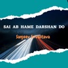 Sai Ab Hame Darshan Do - Single