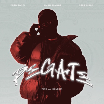 Pegate (feat. 6ix Pal Mundo) - Single