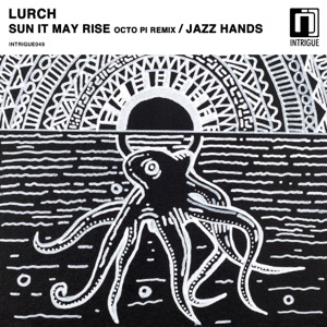 Sun It May Rise / Jazz Hands - Single