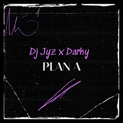 PLAN A (feat. Darky) - Single