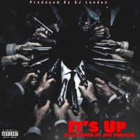 Its Up (feat. Joe Peeples Shawdy) - Single - DJ London