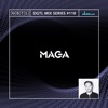 DGTL MIX SERIES #118: MAGA (DJ Mix)