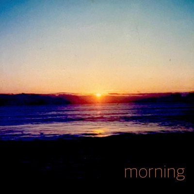 Morning - Single