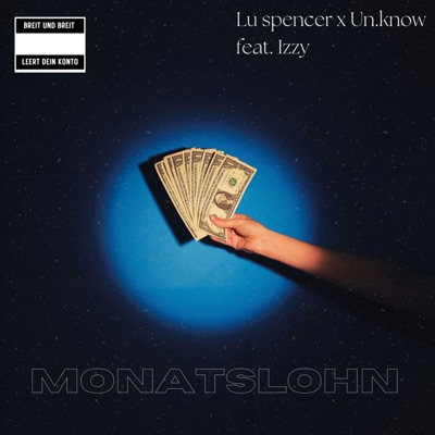 Monatslohn (feat. Un.know & Izzy) - Single