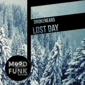 Lost Day by Brokenears song reviws