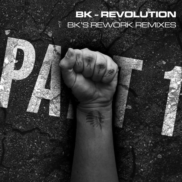 Revolution - Bk's Rework (Remixes Part 1) - Single