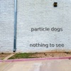 particle dogs