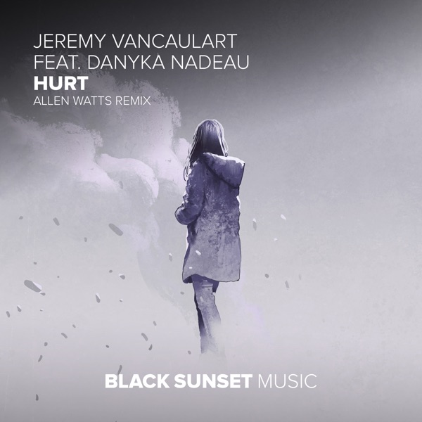 Hurt (feat. Danyka Nadeau) [Allen Watts Remix] - Single
