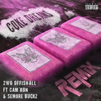 Coke Dreams Remix (Remix) - Single - 2WO OFFISHALL