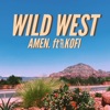 Wild West (feat. Elikem Kofi) - Single