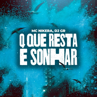 O Que Resta É Sonhar - Single