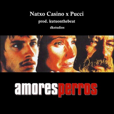Amores Perros (feat. Pucci) - Single