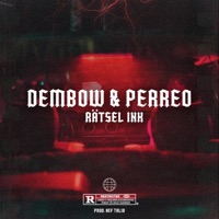Dembow & Perreo (feat. Nef Talib) - Single - Rätsel Ink