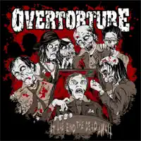 At the End the Dead Await — Overtorture
