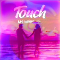 Touch (feat. Mayh3mp) - Single - MH & Endlesssssleep