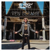 Ven Bésame - Single - B'rek