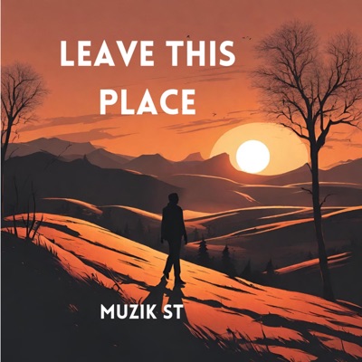 Leave This Place - Single