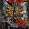 A Soul of Ash and Blood: Blood and Ash, Book 5 (Unabridged) - Jennifer L. Armentrout