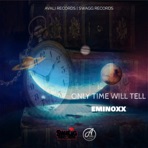 Only Time Will Tell - Single