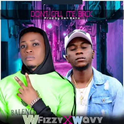 Don't Call Me Back (feat. Wavy Yolley) - Single