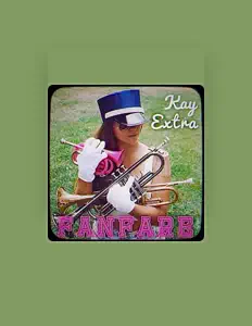Listen to Kay Extra, watch music videos, read bio, see tour dates & more!