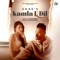 Kamla E Dil - Shaz Singh lyrics
