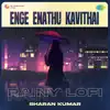 K.S. Chithra, Srinivas, A.R. Rahman & Vairamuthu - Enge Enathu Kavithai