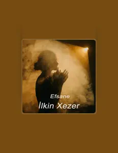 收听 İlkin Xezer、观看音乐视频、阅读小传、查看巡演日期等 ！