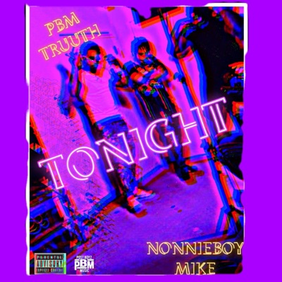 Tonight (feat. Nonnieboy Mike) - Single