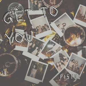 Get To You - Single