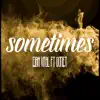 Stream & download Sometimes - Single