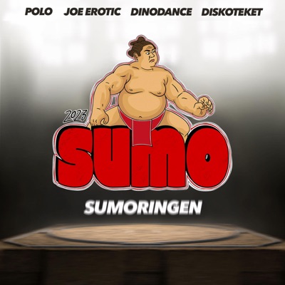 Sumo 2023 (Sumoringen) (feat. POLO, Joe Erotic & Dinodance) - Single