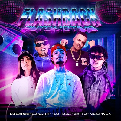 Flashback Automotivo (feat. Gatto & MC Lipivox) - Single