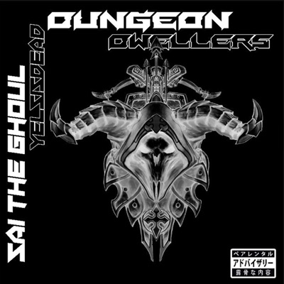 DUNGEON DWELLERS (feat. Yelsisdead) - Single
