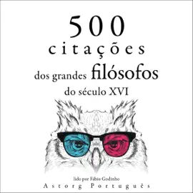 500 citações dos grandes filósofos do século XVI