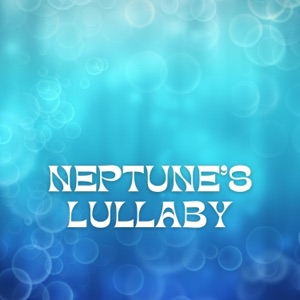 Neptune's Lullaby: Sounds in the Deep